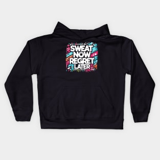 Sweat Now Regret Later Kids Hoodie